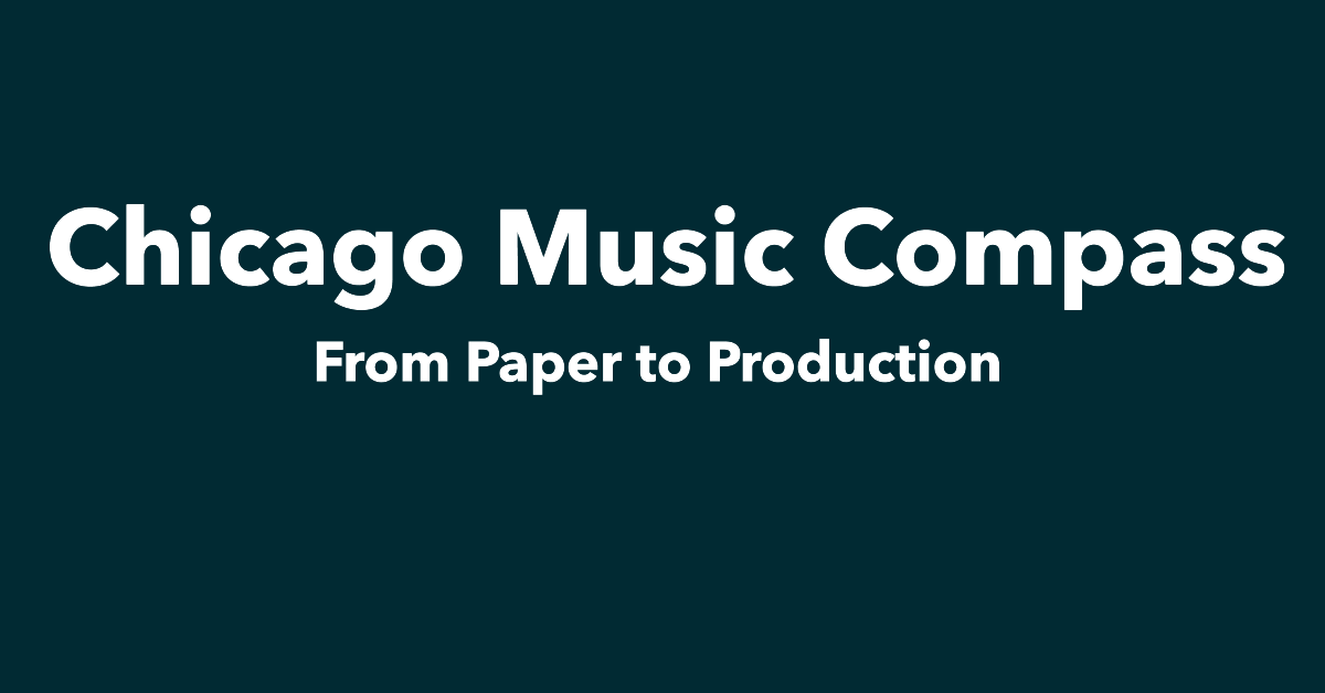 Chicago Music Compass: From Paper to Production